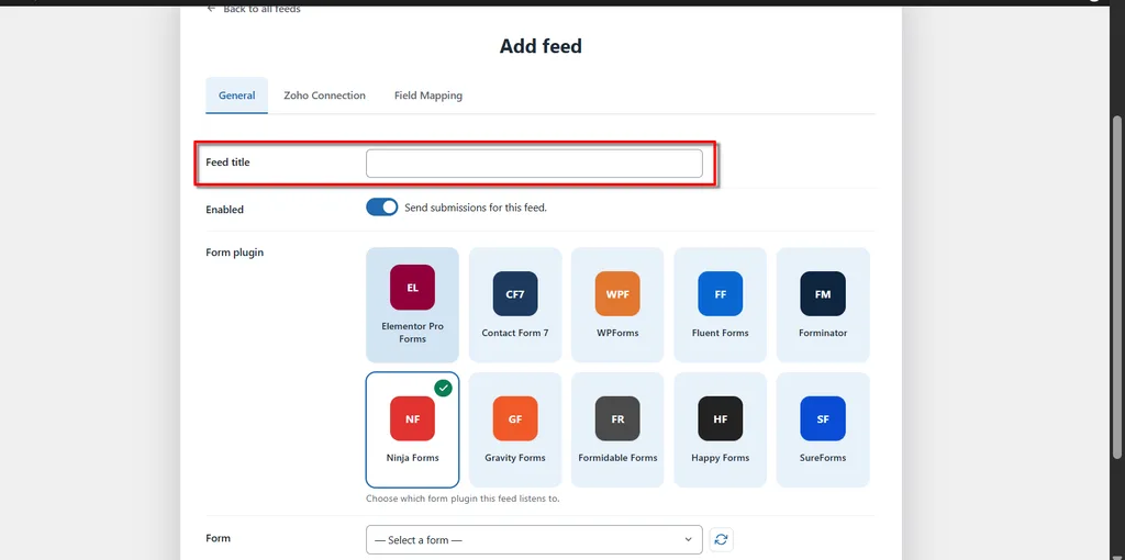 Ninja Forms Zoho CRM Integration: Connect and Create Leads Automatically. 1 Feed title- Ninja Forms Zoho CRM Integration