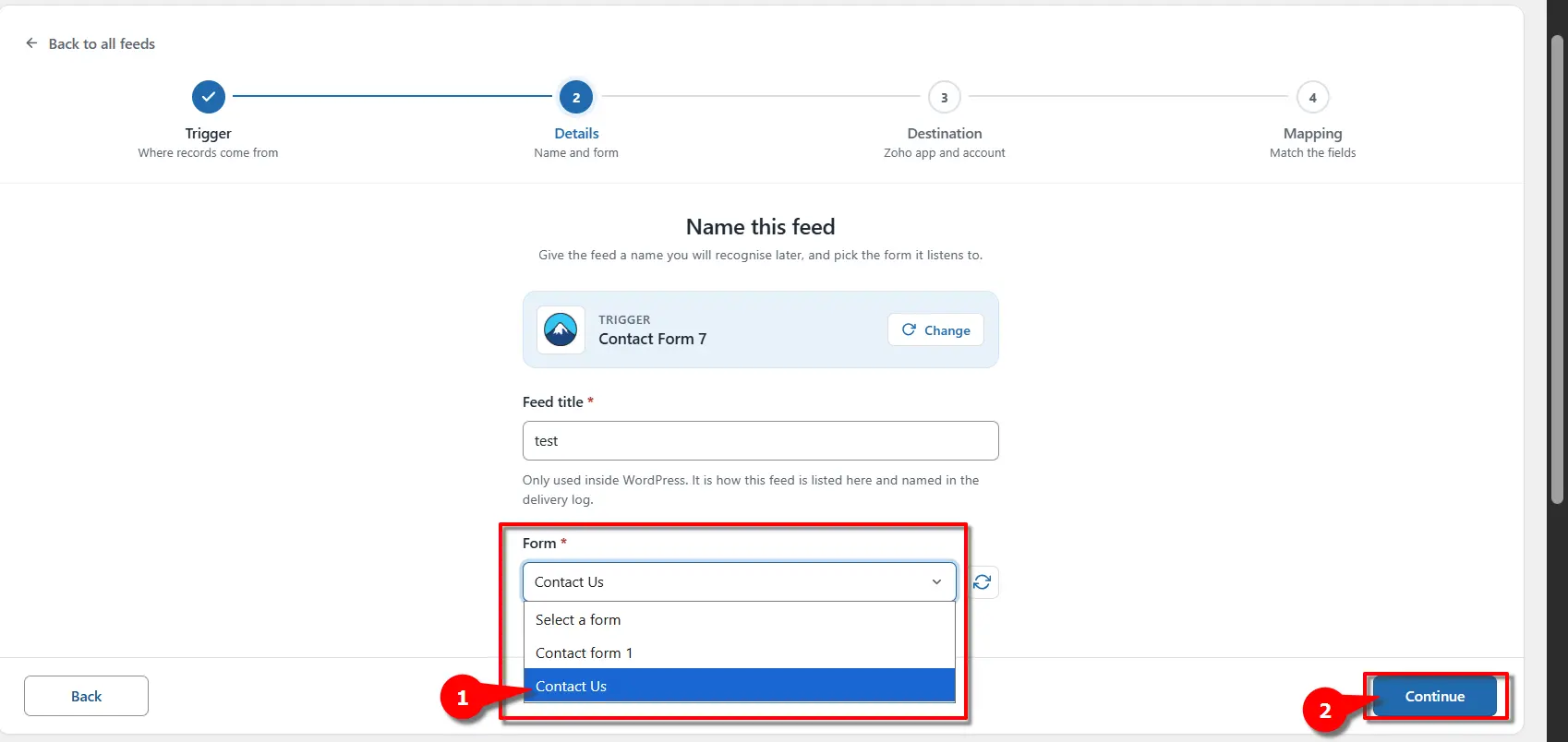 Contact Form 7 Zoho Integration: Send Form Data to Zoho 4 Selecting a Contact Form 7 form from the form dropdown in FormBridge for Zoho