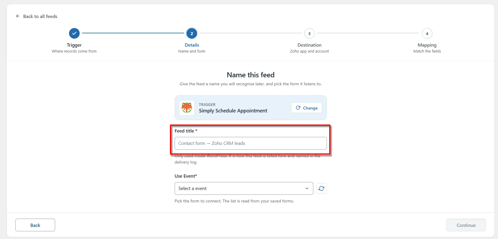 Simply Schedule Appointments Zoho Integration: Send Appointment Data to Zoho 3 Feed title field on the Name this feed screen in FormBridge for Zoho