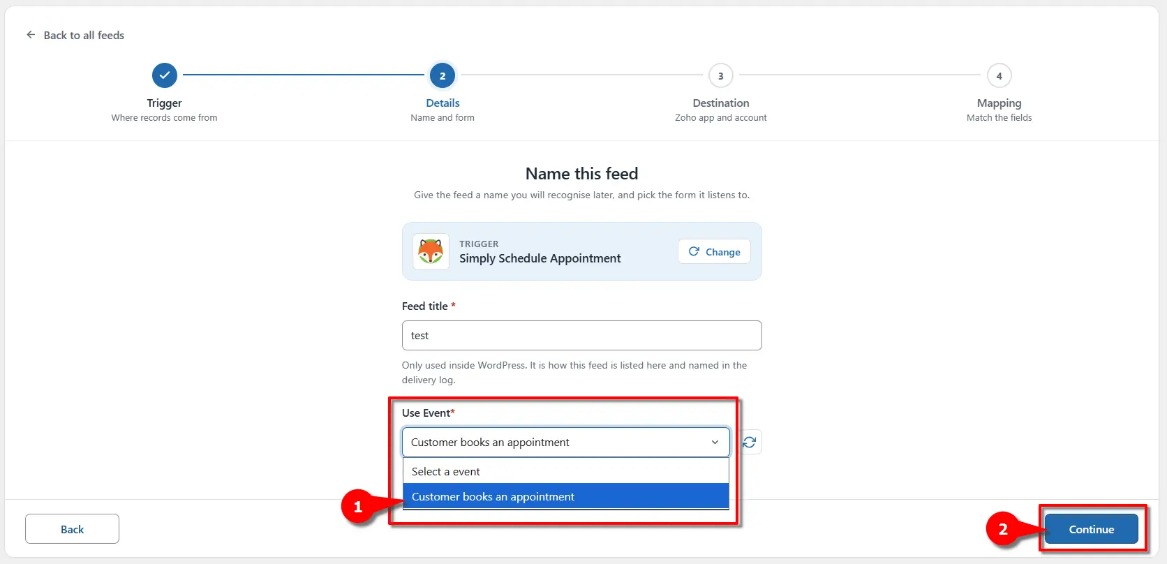 Simply Schedule Appointments Zoho Integration: Send Appointment Data to Zoho 4 Selecting the Simply Schedule Appointments event from the dropdown in FormBridge for Zoho