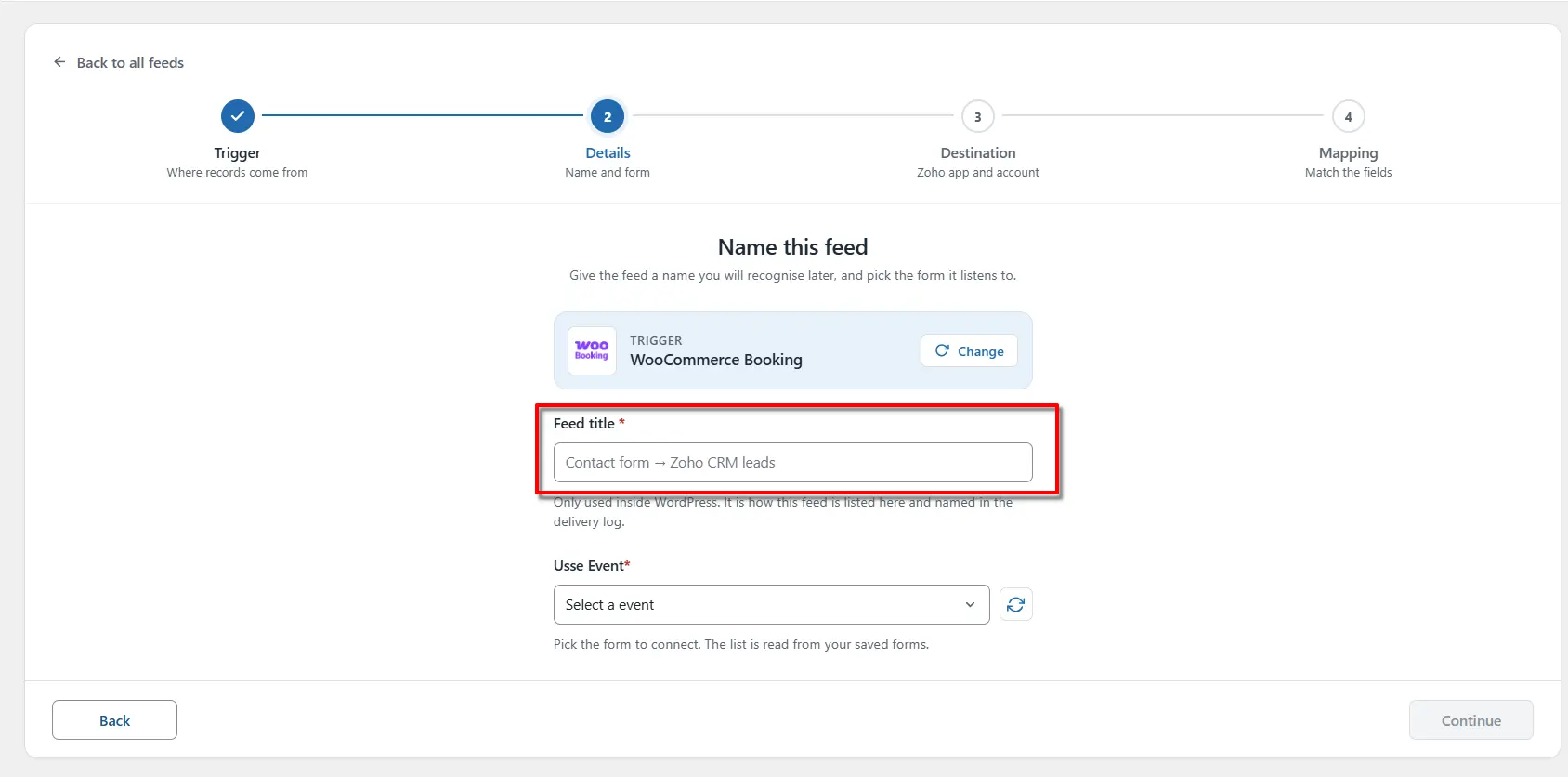 WooCommerce Booking Zoho Integration: Send Bookings to Zoho 3 Feed title field on the Name this feed screen in FormBridge for Zoho