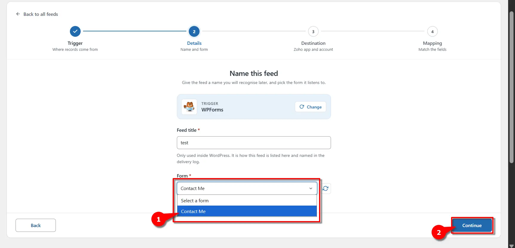 WPForms Zoho Integration: Send Form Data to Zoho 4 Selecting a WPForms form from the form dropdown in FormBridge for Zoho