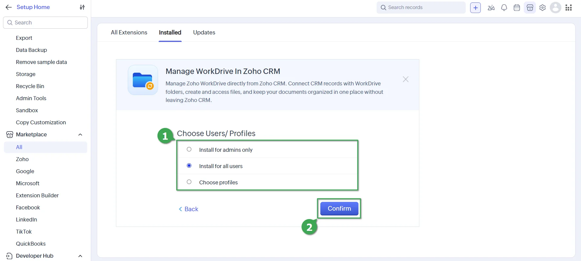Manage WorkDrive In Zoho CRM 5 Installing Manage WorkDrive In Zoho CRM: choosing to install for admins only, all users or chosen profiles