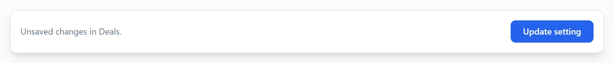 Manage WorkDrive In Zoho CRM 15 Manage WorkDrive In Zoho CRM settings: the save bar showing unsaved changes and the Update setting button