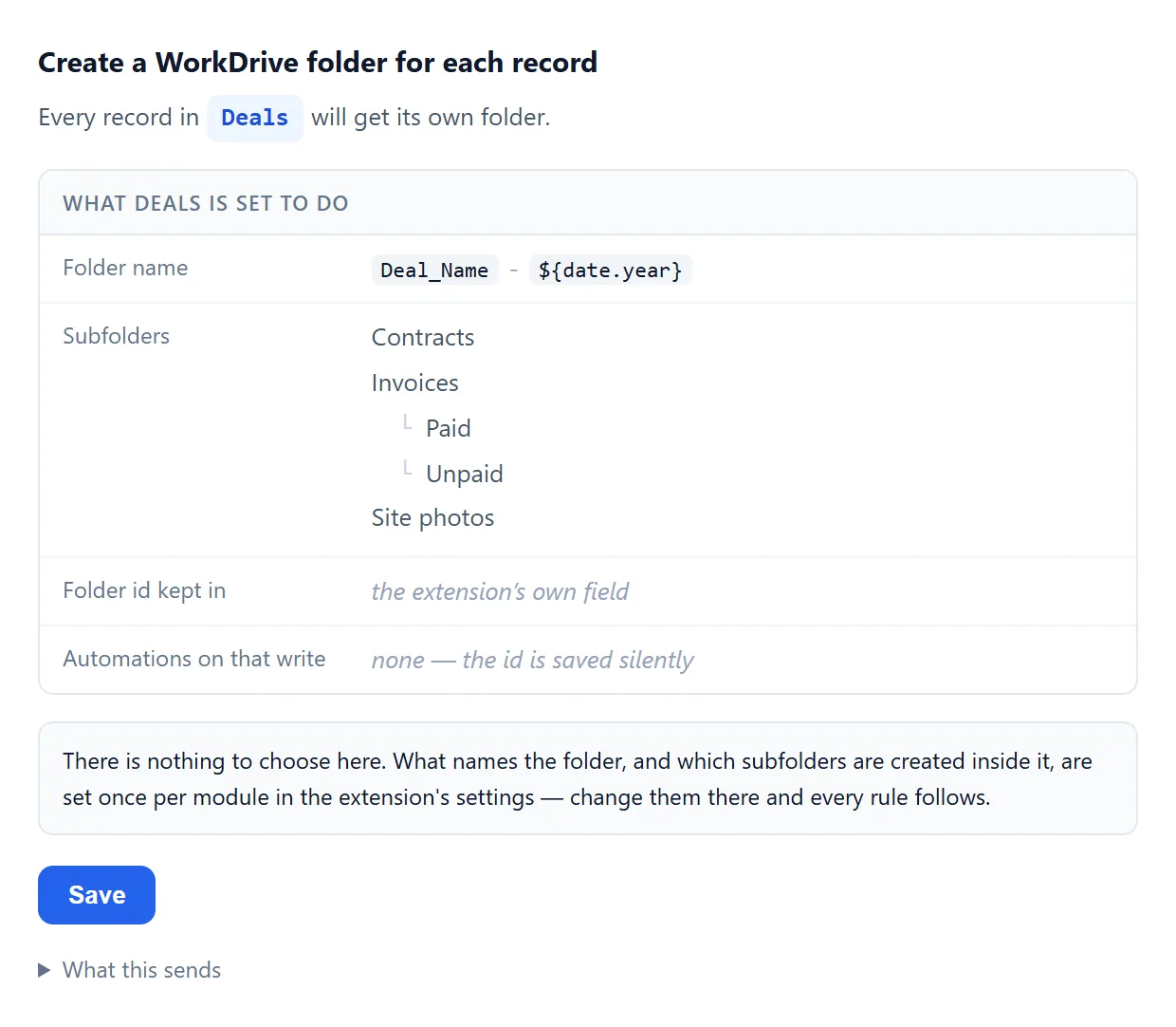 Manage WorkDrive In Zoho CRM 17 Manage WorkDrive In Zoho CRM: the Create a WorkDrive folder for each record custom action in a Zoho CRM workflow rule